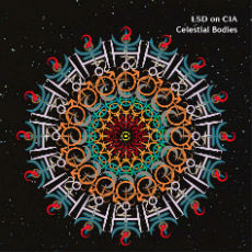LSD on CIA - Celestial Bodies Cover