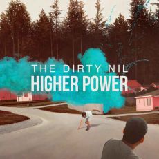 The Dirty Nil - Higher Power Cover