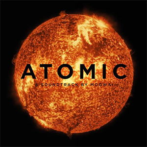 Mogwai - Atomic Cover