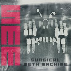 Surgical Meth Machine - Surgical Meth Machine Cover
