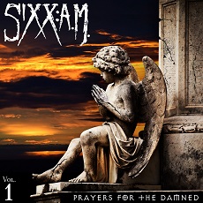 Sixx:A.M. - Prayers For The Damned Vol. 1 Cover