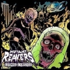 Mutant Reavers - Cosmic Carnage EP Cover