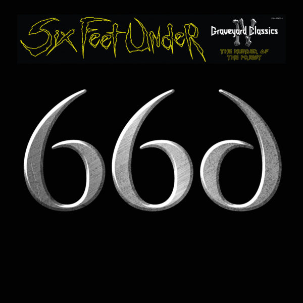 Six Feet Under - Graveyard Classics IV