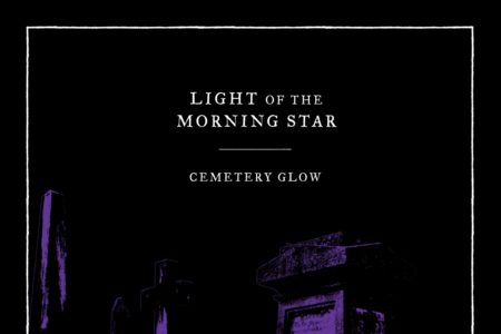 Light Of The Morning Star - "Cemetery Glow" (EP 2016) - Cover-Artwork