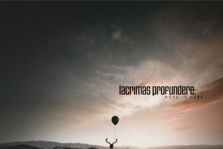 Lacrimas Profundere - Hope Is Here