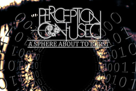 Cover von PERCEPTION CONFUSEDs "A Sphere About To Burst"