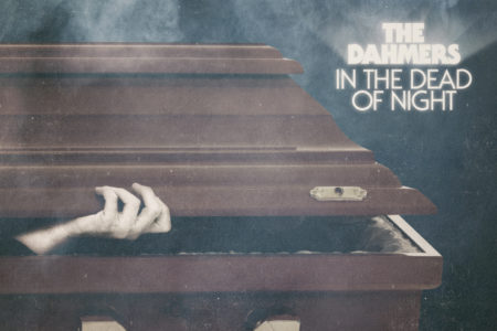 Cover von THE DAHMERS' "In The Dead Of Night"