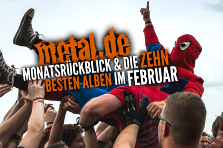 Monatsrückblick Februar 2017 auf metal.de