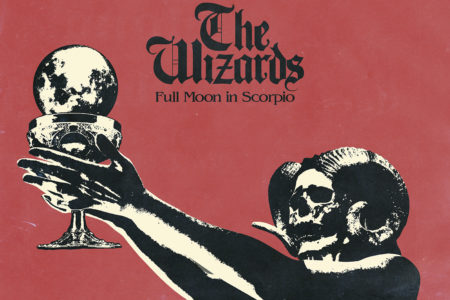 The Wizards - Full Moon In Scorpio