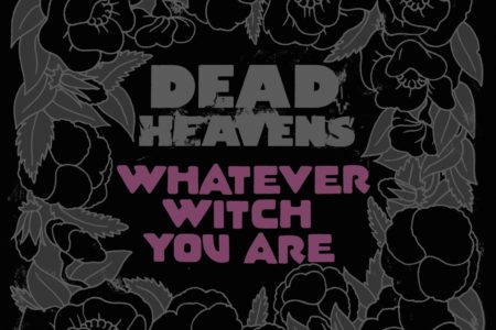 Bild Dead Heavens Whatever Witch You Are Album 2017 Cover Artwork