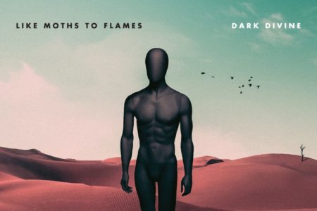 Bild Like Moths To Flames Dark Divine Album 2017 Cover Artwork