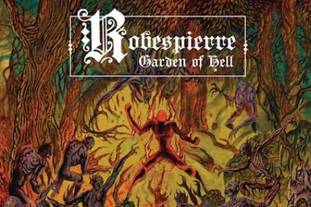 Robespierre - Garden of Hell
