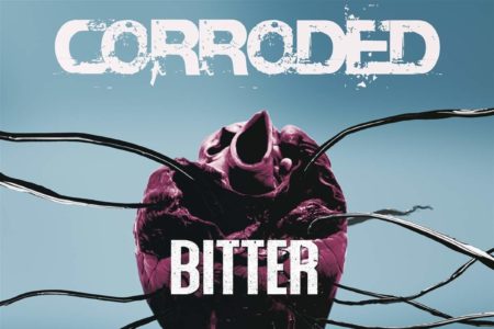 corroded bitter