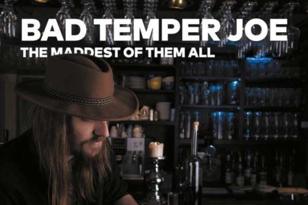 Bild: Bad Temper Joe - "The Maddest Of Them All" (Artwork)