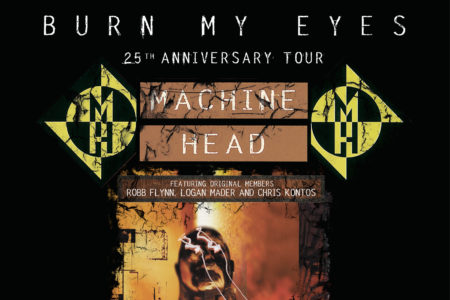 Machine Head - "Burn My Eyes 25th Anniversary"-Tour 2019 Flyer