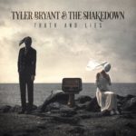 Tyler Bryant & The Shakedown - Truth And Lies Cover