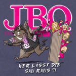 J.B.O. - Wer lässt die Sau raus?! Cover