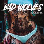 Bad Wolves - N.A.T.I.O.N. Cover