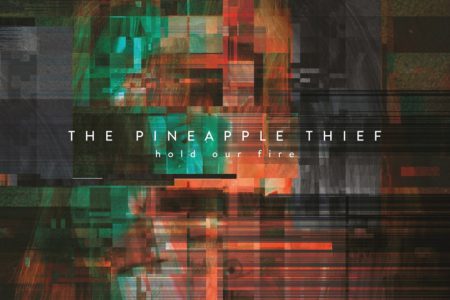 Cover Artwork von THE PINEAPPLE THIEF "Hold Our Fire"