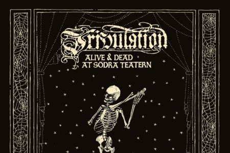 Bild: Tribulation - Alive And Dead