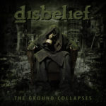 Disbelief - The Ground Collapses Cover