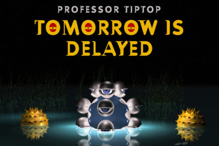 Professor Tip Top - Tomorrow Is Delayed (Artwork)