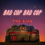 Bad Cop / Bad Cop - The Ride Cover