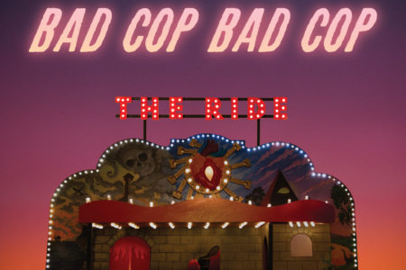 Bad Cop / Bad Cop - The Ride
