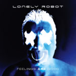 Lonely Robot - Feelings Are Good Cover