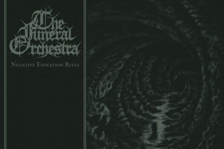 The Funeral Orchestra - Negative Evocation Rites