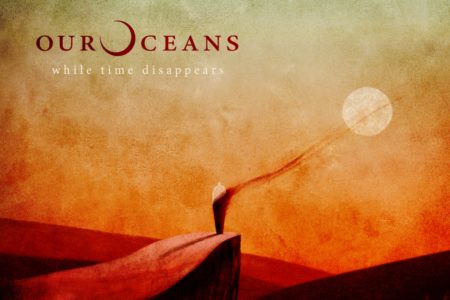 Our Oceans - While Time Disappears (Coverabblidung)
