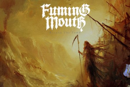 Fuming Mouth - Beyond The Tomb