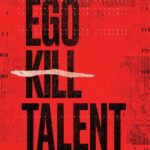 Ego Kill Talent - The Dance Between Extremes Cover
