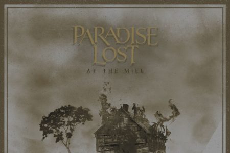 Paradise Lost - At The Mill