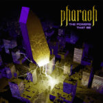 Pharaoh - The Powers That Be Cover