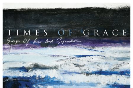 Times Of Grace - Songs Of Loss and Separation (Coverabbildung)