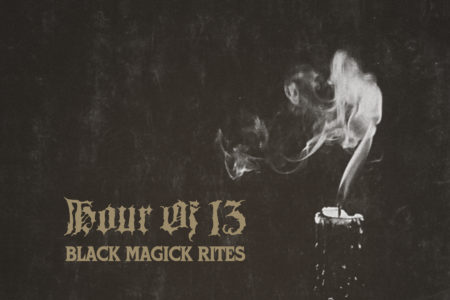 Hour of 13 - Black Magick Rites