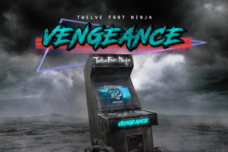 Twelve Foot Ninja - Vengeance