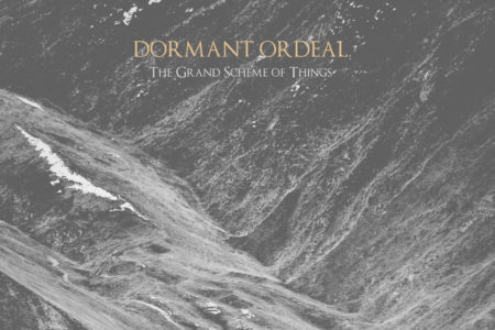 Dormant Ordeal - The Grand Scheme of Things