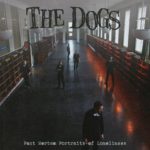 The Dogs - Post Mortem Portraits of Loneliness Cover