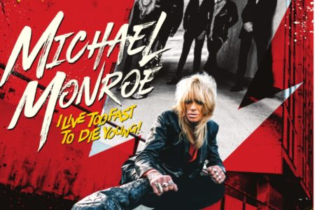 Michael Monroe - I Live Too Fast Too Die Young Cover Artwork
