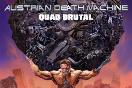 Austrian Death Machine - Quad Brutal