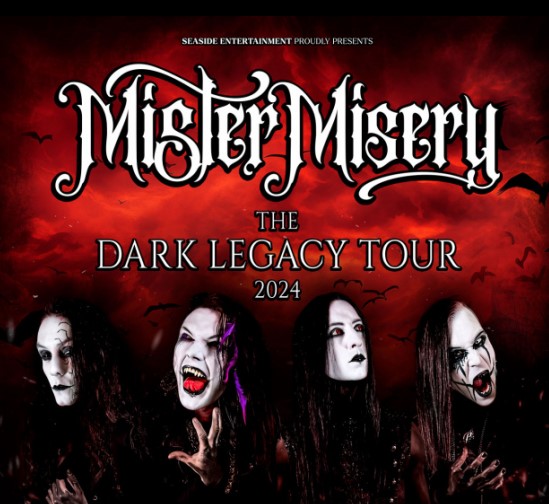 Mister Misery - Dark Legacy Tour 2024