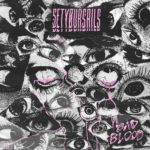 SetYøurSails - Bad Blood Cover