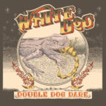 White Dog - Double Dog Dare Cover