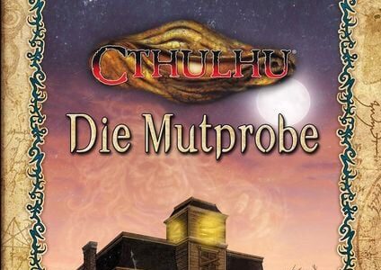 Cthulhu - Die Mutprobe