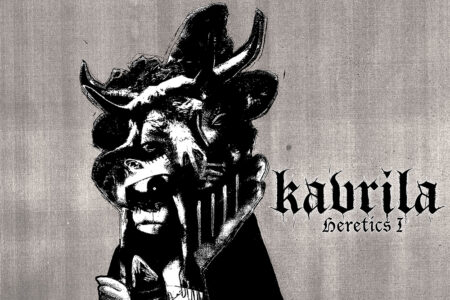 Kavrila - Heretics I