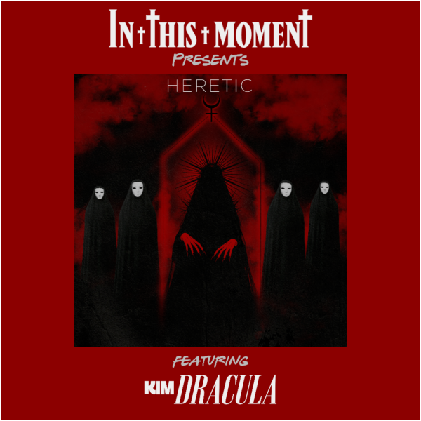In This Moment - Heretic (feat. Kim Dracula)