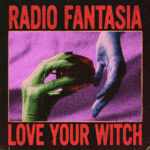 Love Your Witch - Radio Fantasia Cover