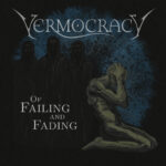 Vermocracy - Of Failing And Fading Cover